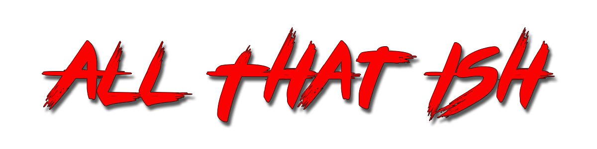 All That Ish Official